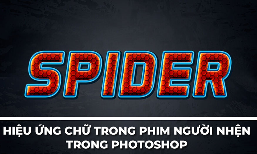 hiệu ứng chữ trong phim người nhện trong Photoshop