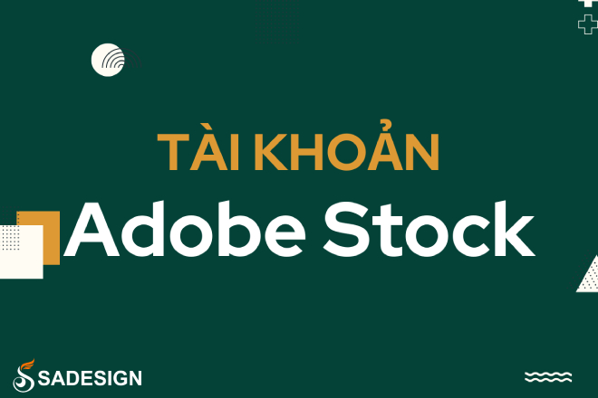 Tài Khoản Adobe Stock Bản Quyền Chính Chủ 1 tháng