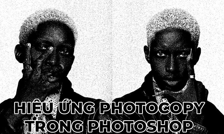 hiệu ứng photocopy trong Photoshop