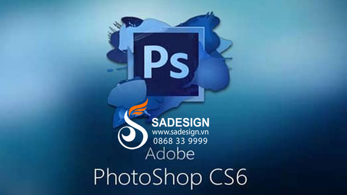 Hướng Dẫn Download Và Cài Đặt Adobe Photoshop CS6