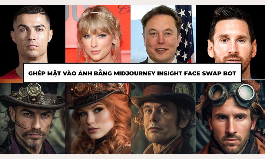 [Hướng dẫn] Ghép mặt vào ảnh bằng Midjourney Insight Face Swap Bot