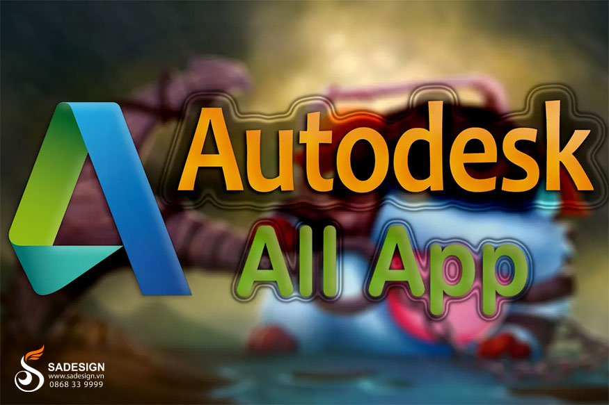 Địa chỉ Nâng cấp Autodesk All App Uy tín- Giá Rẻ