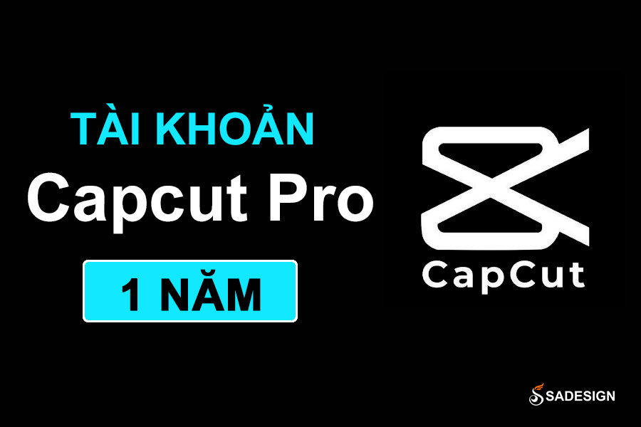 Tài khoản CapCut Pro bản quyền chính hãng