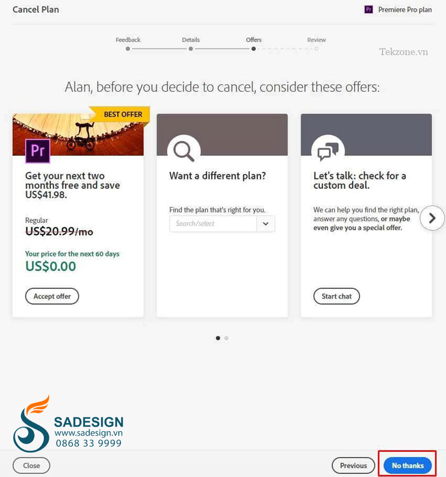Chọn tùy chọn No, thanks nếu bạn muốn hủy Adobe.