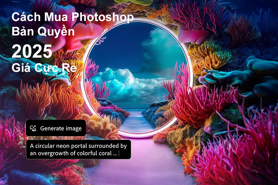 Hướng Dẫn Cách Mua Photoshop Bản Quyền 2025 Giá Cực Rẻ