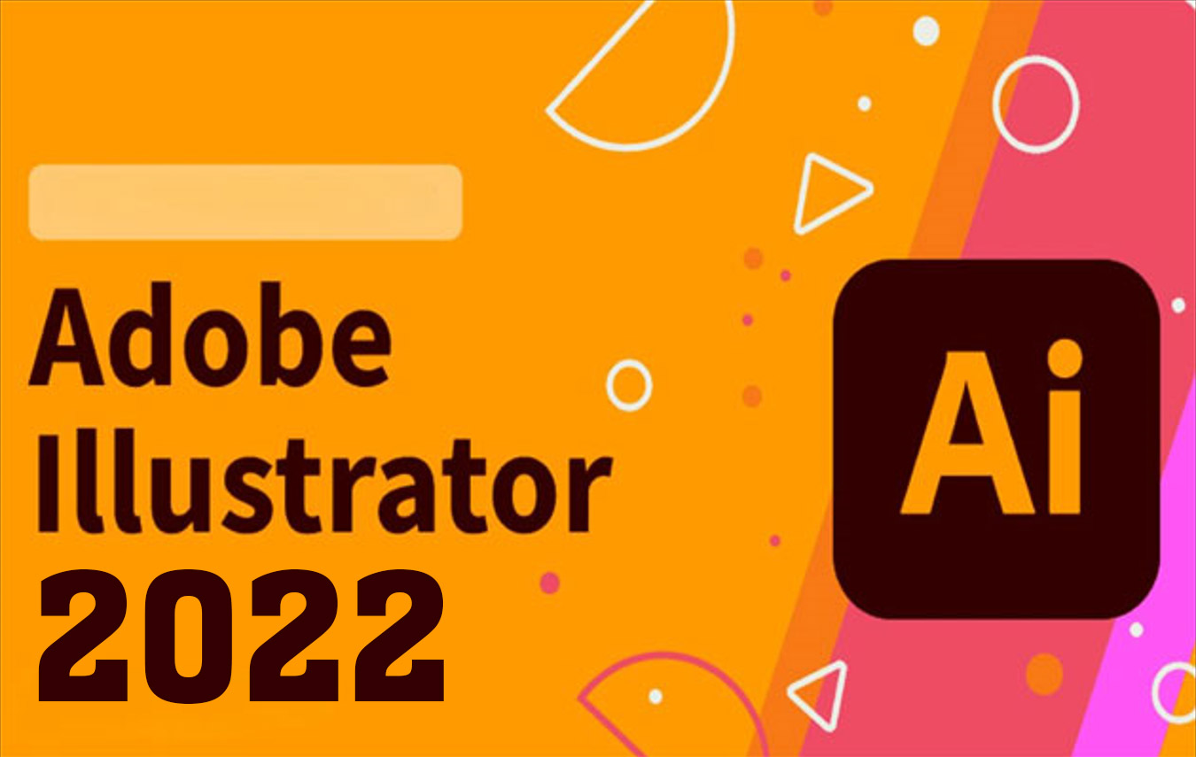 Hướng Dẫn Download Và Cài Đặt Adobe Illustrator cc 2022 Full Crack