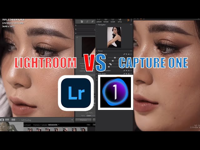 So Sánh Lightroom và Capture One: Đâu Là Phần Mềm Chỉnh Sửa Ảnh Tốt Nhất Cho Nhiếp Ảnh Gia?