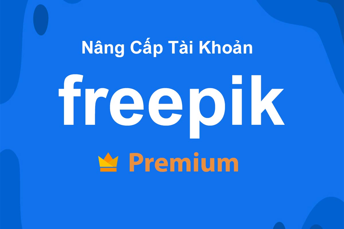 Nâng Cấp Tài khoản Freepik Premium