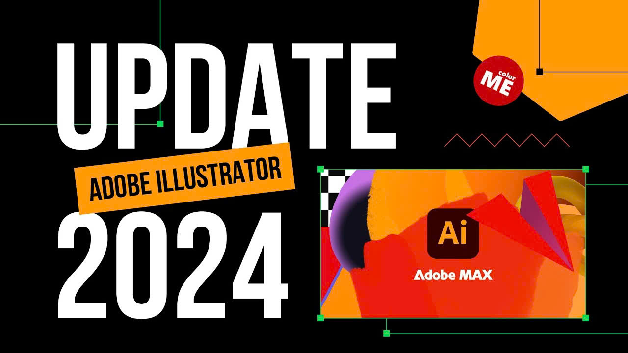 Adobe Illustrator Có Gì Mới Trong Phiên Bản 2024?