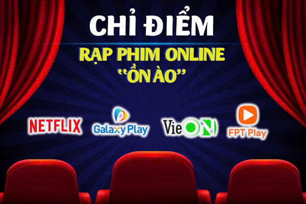 Cuộc Chiến Giải Trí: FPT Play, VieON, Netflix, Galaxy – Ai Sẽ Chiến Thắng?