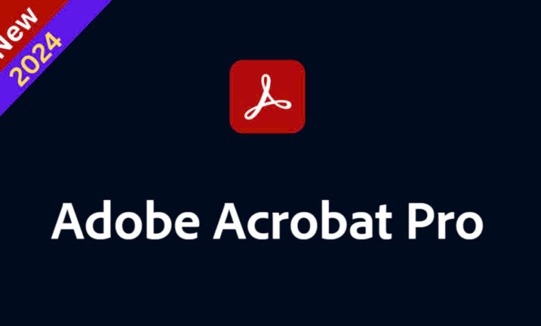 Adobe Acrobat Pro: Những Tính Năng Đỉnh Cao Giúp Tối Ưu Tài Liệu PDF