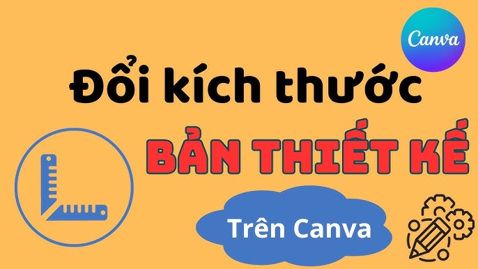 Cách Thay Đổi Kích Thước Mẫu Canva Trên Máy Tính Và Điện Thoại Đơn Giản Và Nhanh Chóng