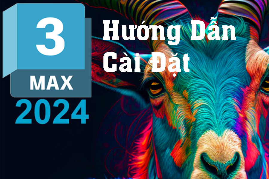 Hướng dẫn tải và cài đặt 3Ds_MAX 2024 Full crack miễn phí