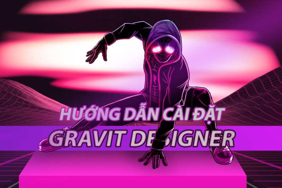 Hướng dẫn cài đặt GRAVIT DESIGNER miễn phí