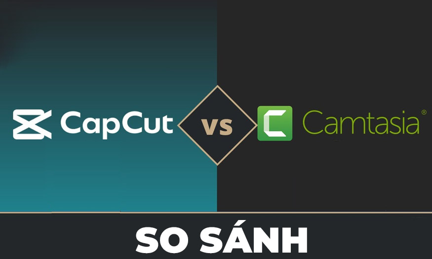 Capcut và Camtasia có gì giống và khác nhau?