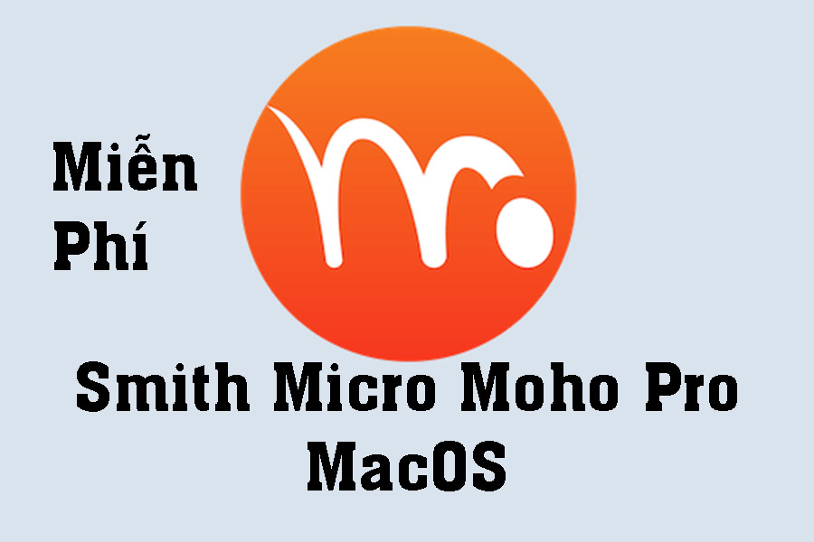 Hướng Dẫn Download Và Cài Đặt Miễn Phí Smith Micro Moho Pro Trên MacOS