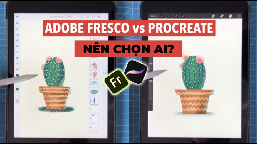 Giữa Procreate và Adobe Fresco nên chọn phần mềm nào