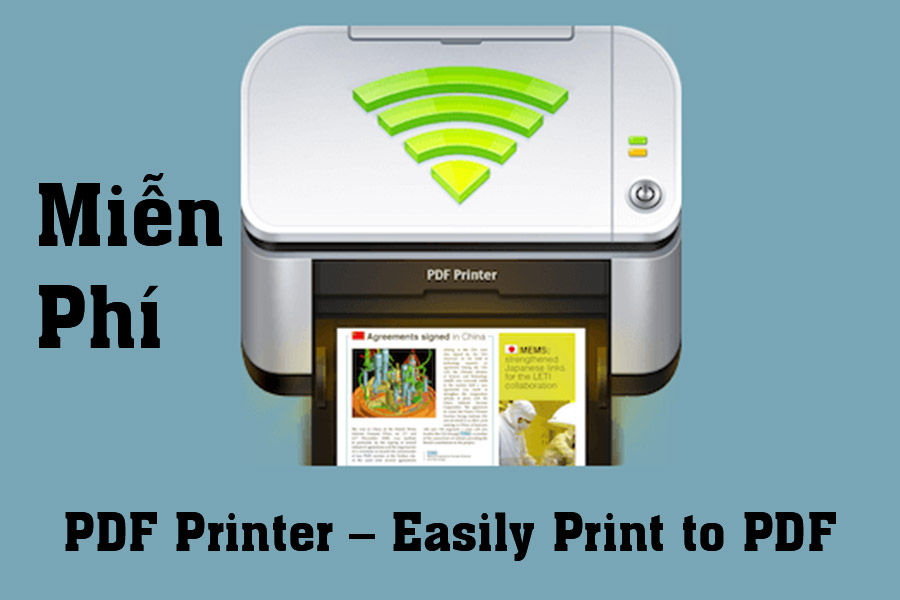 Download Miễn Phí PDF Printer – Easily Print to PDF – Máy in PDF ảo