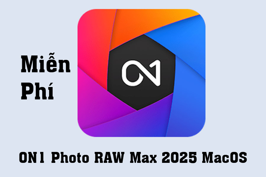 Download Miễn Phí ON1 Photo RAW Max 2025 MacOS – plugin chuyên chỉnh màu ảnh RAW