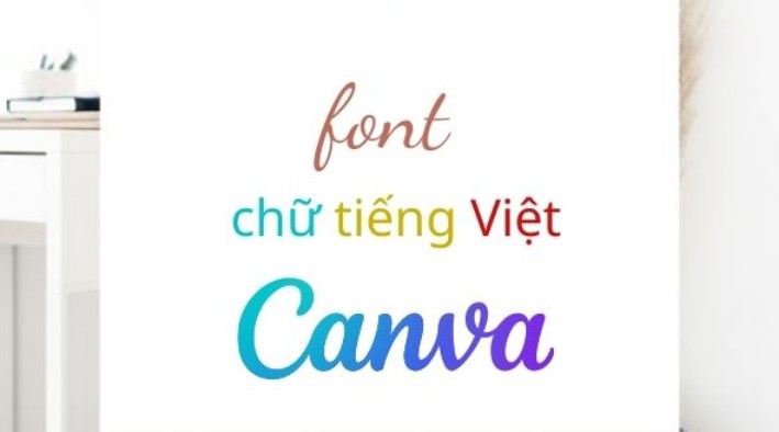 Khám Phá Kho Font Việt Hóa Miễn Phí Trên Canva