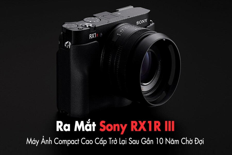 Sony Trình Làng RX1R III: “Quái Thú” Compact Với Ống Kính ZEISS Và Bộ Não AI