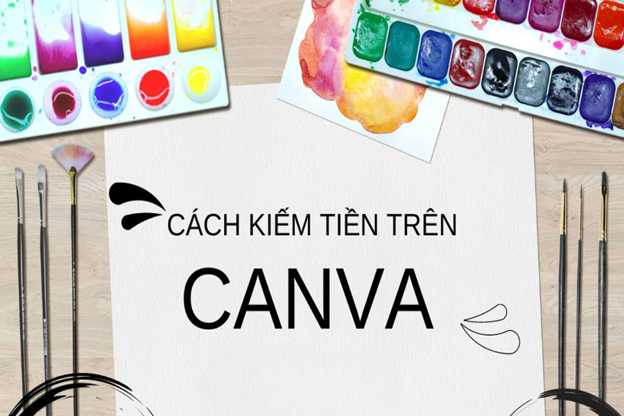 5+ Cách kiếm tiền bền vững bằng Canva mà ai cũng có thể bắt đầu