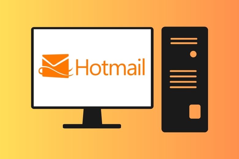 Hotmail là gì? Cách đăng ký, đăng nhập Hotmail dễ dàng nhất