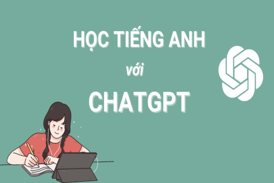 Chỉ cần 4 câu lệnh: Biến ChatGPT thành gia sư ngoại ngữ giỏi nhất của bạn