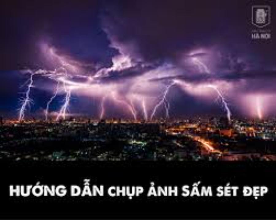 Bí Quyết Chụp Ảnh Sét Ấn Tượng Từ Cơ Bản Đến Nâng Cao