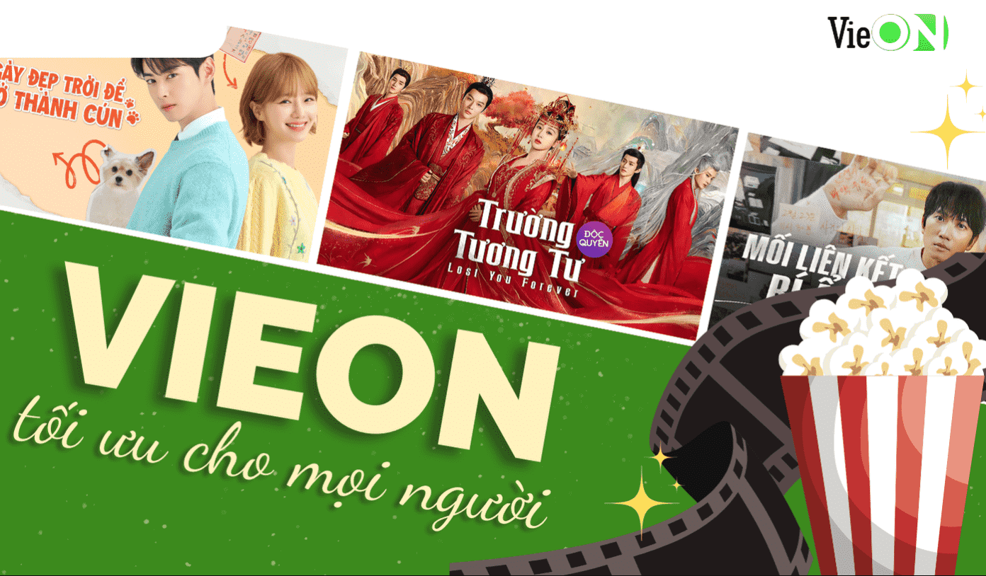 VieOn: Ứng dụng giải trí đa nền tảng bạn không thể bỏ lỡ