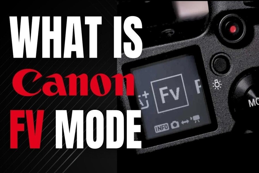 60s làm quen chế độ Fv trên Canon: Tối ưu mọi thông số chỉ với một mode