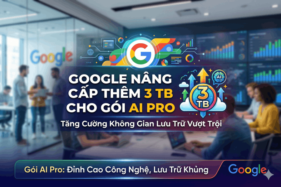 Google “chơi lớn”: Tặng thêm 3TB miễn phí, người dùng sướng nhất lúc này