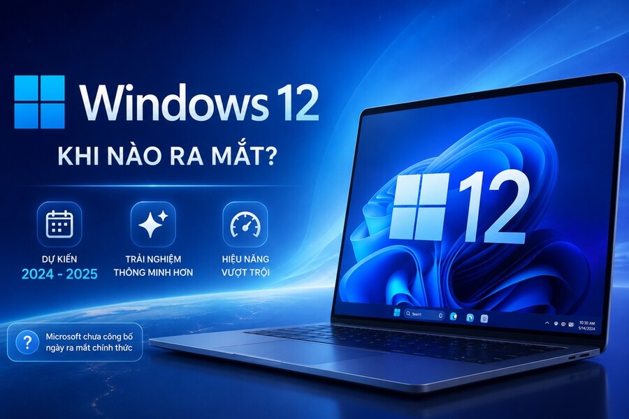 Windows 12 khi nào ra mắt? Cập nhật mới nhất về kế hoạch của Microsoft