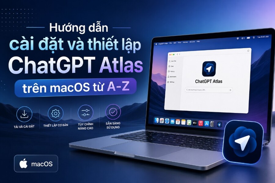 Hướng dẫn cài đặt và thiết lập ChatGPT Atlas trên macOS từ A-Z
