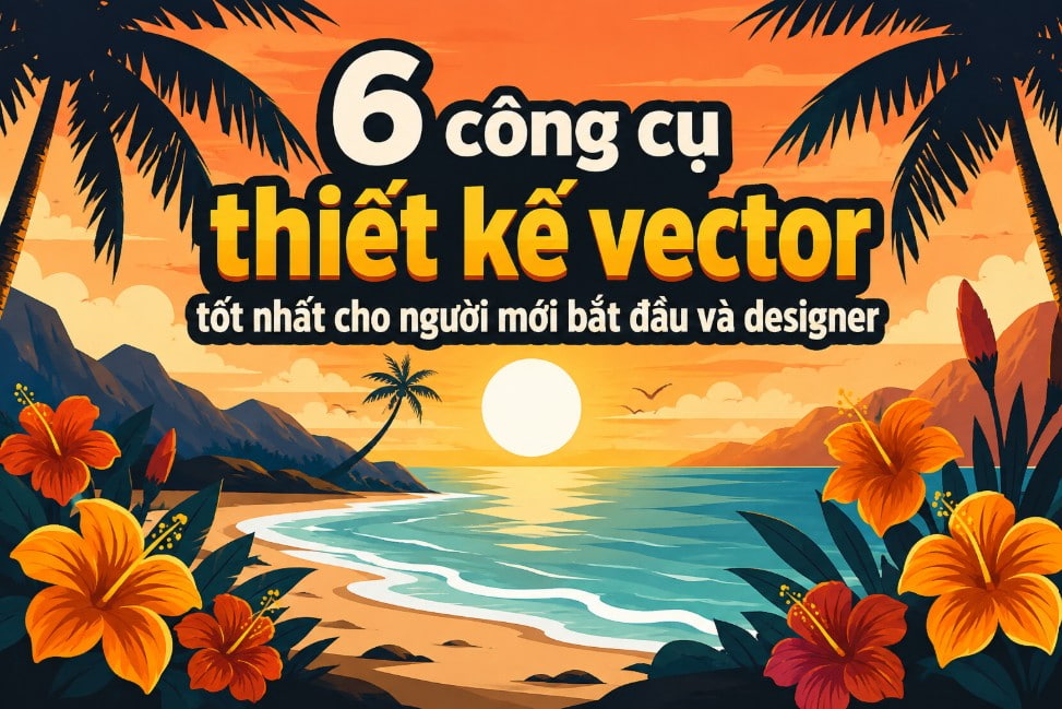 6 công cụ thiết kế vector tốt nhất cho người mới bắt đầu và designer