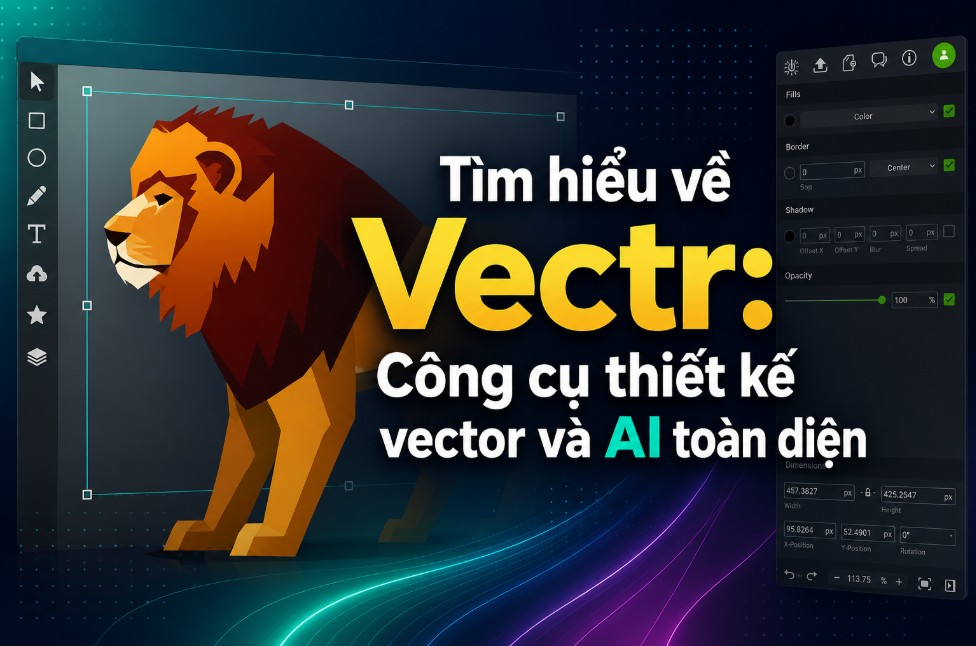 Tìm hiểu về Vectr: Công cụ thiết kế vector và AI toàn diện
