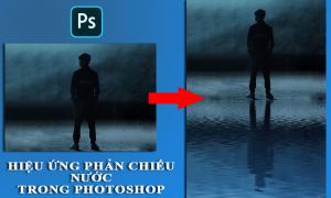 Tạo hiệu ứng phản chiếu nước trong Photoshop chi tiết cùng SaDesign