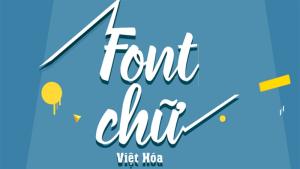 Tổng Hợp Các Font Chữ Việt Hóa Đẹp Cho Photoshop