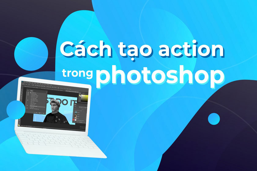Action trong Photoshop