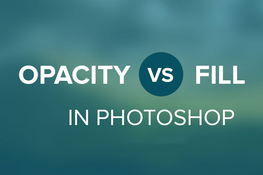 Fill và Opacity trong Photoshop
